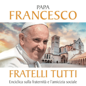 Il sogno della fraternità - conferenza sull'Enclicica di Papa Francesco 