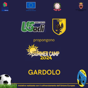 SUMMER CAMP GARDOLO 2024