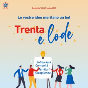 30 anni al servizio di persone e comunità:  CAF ACLI lancia il Bando TrentaeLode
