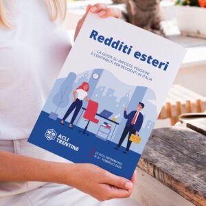 Redditi esteri. La guida su imposte, pensioni e contributi per residenti in Italia